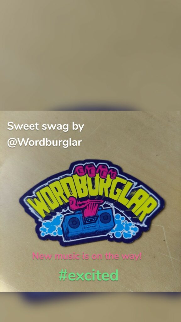 Sweet swag by @Wordburglar New music is on the way! #excited
